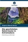 Virginia Alberdi Nieves - Die geschützten Naturräume in Extremadura