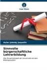 Aular Joleidy Jaquelin - Sinnvolle bürgerschaftliche Lehrerbildung