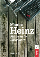Monica Heinz - Mörderische Buchstaben