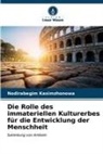 Nodirabegim Kasimzhonowa - Die Rolle des immateriellen Kulturerbes für die Entwicklung der Menschheit