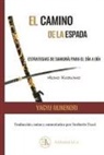 Heiho Kadensho : la espada que da la vida : la estrategia del samurai