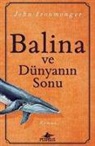 John Ironmonger - Balina ve Dünyanin Sonu