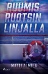 Matti Almila - Ruumis Ruotsin linjalla
