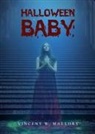 Vincent W. Mallory - Halloween baby