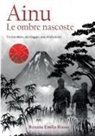 Roxana Emilia Russo - Ainu. Le ombre nascoste