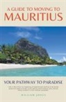 William Jones - A Guide to Moving to Mauritius