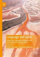 Mansour, Shenouda Mansour, Robyn Moloney - Language and Spirit