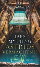 Lars Mytting - Astrids Vermächtnis
