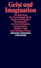 Serena Gregorio, Gerson Reuter, Matthias Vogel, Matthias Vogel u a, Christiana Werner - Geist und Imagination