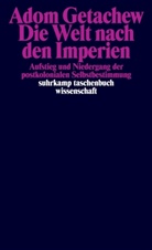 Adom Getachew - Die Welt nach den Imperien