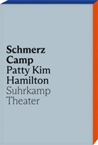 Patty Kim Hamilton - Schmerz Camp