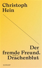 Christoph Hein - Der fremde Freund. Drachenblut