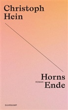 Christoph Hein - Horns Ende