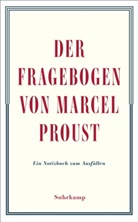 Marcel Proust - Der Fragebogen von Marcel Proust. Ein Notizbuch zum Ausfüllen