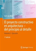 José Luis Moro - El proyecto constructivo en arquitectura-del principio al detalle, 2 Teile