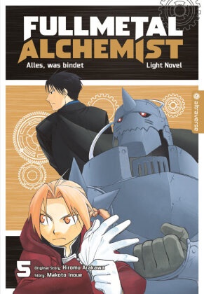 Hiromu Arakawa, Makoto Inoue - Fullmetal Alchemist Light Novel 05