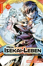 Friendly Land, Huuka Kazabana, Shinkoshoto - Mein Isekai-Leben - Mit der Hilfe von Schleimen zum mächtigsten Magier einer anderen Welt 13