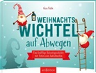 Gesa Louise Füßle - Weihnachtswichtel auf Abwegen