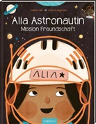 Mahak Jain, Andrea Stegmaier - Alia Astronautin - Mission Freundschaft