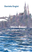 Daniela Engist, Petra Schuppenhauer - Mein Basel