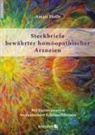 Amati Holle - Steckbriefe bewährter homöopathischer Arzneien