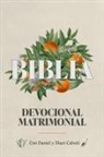 Daniel Y Shari Calveti, Daniel Y. Shari Calveti - Biblia Devocional Matrimonial - Edc. Lujo (Marriage Devotional Bible - Deluxe Edition)