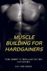 Luc  Molenaar, Luc Molenaar - Muscle building for hardgainers