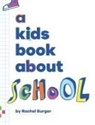 Rachel Burger - A Kids Book About School
