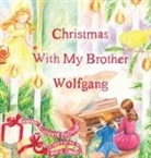 Suzanne Pollock - Christmas With My Brother Wolfgang
