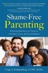 Craig Knippenberg, Craig LCSW M. Div. Knippenberg, LCSW M. Div. Craig Knippenberg - Shame-Free Parenting