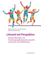 Melanie Greinert, Thilo Kleickmann, Ilka Parchmann - Lehramt mit Perspektive