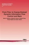 Deepak Garg, Alejandro Russo, Marco Vassena - From Fine- to Coarse-Grained Dynamic Information Flow Control and Back