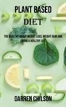 Darren Chilson - Plant Based Diet