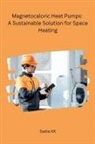 Sadia KK - Magnetocaloric Heat Pumps