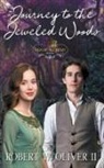 Robert Oliver - Journey to the Jeweled Woods