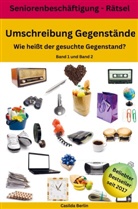 Casilda Berlin, Casilda  Berlin, Casilda Berlin - Umschreibung Gegenstände - Wie heißt der gesuchte Gegenstand? Band 1 + 2