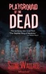 Stone Wallace - Playground of the Dead