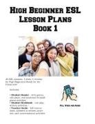 Learning English Curriculum - High Beginner ESL Lesson Plans Book 1