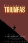 Iván Salvaterra - Si te Atreves Triunfas