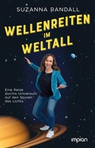 Suzanna Randall - Wellenreiten im Weltall