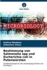 Andrea Mendoza, Sebastián Olaya - Bestimmung von Salmonella spp und Escherichia coli in Putenwürsten
