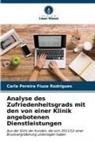 Carla Pereira Fiuza Rodrigues - Analyse des Zufriedenheitsgrads mit den von einer Klinik angebotenen Dienstleistungen