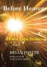 Bryan Foster - Before Heaven