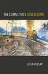 Lucia Melgar - The Commuter's Confessions
