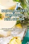 Mia Kova¿ - NAJBOLJI RECEPTI NADAHNUTI PIÑA COLADA