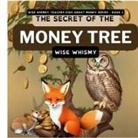 Wise Whimsy - The Secret of the Money Tree