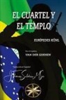 Por el Espíritu van der Goehen, Eurípedes Kuhl - El Cuartel y el Templo