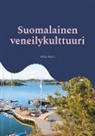 Mika Närhi - Suomalainen veneilykulttuuri