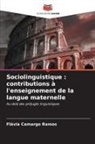 Flávia Camargo Ramos - Sociolinguistique : contributions à l'enseignement de la langue maternelle