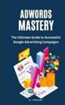 B. Vincent - AdWords Mastery